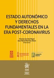 ESTADO AUTONÓMICO Y DERECHOS FUNDAMENTALES EN LA ERA POST-CORONAVIRUS | 9788410565043 | GARRIDO MAYOL, VICENTE / MARTÍNEZ OTERO, JUAN MARÍA
