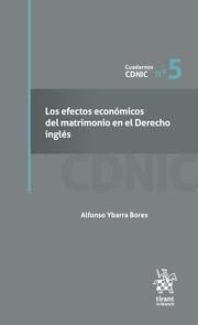 EFECTOS ECONÓMICOS DEL MATRIMONIO EN EL DERECHO INGLÉS, LOS | 9788410565067 | YBARRA BORES, ALFONSO