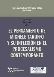 PENSAMIENTO DE MICHELE TARUFFO Y SU INFLEXIÓN EN EL PROCESALISMO CONTEMPORÁNEO, EL | 9788411831871 | CARRASCO SOULÉ LÓPEZ, HUGO CARLOS