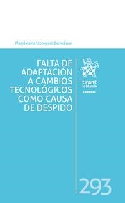 FALTA DE ADAPTACIÓN A CAMBIOS TECNOLÓGICOS COMO CAUSA DE DESPIDO Nº 293 | 9788411473071 | LLOMPART BENNÀSSAR, MAGDALENA