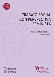 TRABAJO SOCIAL CON PERSPECTIVA FEMINISTA | 9788411834834 | MORIANA MATEO, GABRIELA