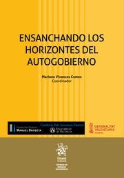 ENSANCHANDO LOS HORIZONTES DEL AUTOGOBIERNO | 9788411976800 | VIVANCOS COMES, MARIANO