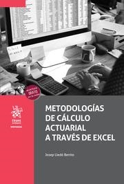 METODOLOGÍAS DE CÁLCULO ACTUARIAL A TRAVÉS DE EXCEL | 9788410564749 | LLEDÓ BENITO, JOSEP