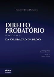 DIREITO PROBATÓRIO (STRICTO SENSU) DA VALORAÇÂO DA PROVA | 9788410715851 | BRAGA DAMASCENO, FERNANDO