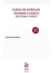CURSO DE DERECHO ROMANO CLÁSICO. DOCTRINA Y CASOS | 9788410562288 | ADAME GODDARD, JORGE