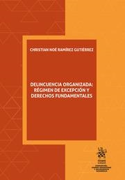 DELINCUENCIA ORGANIZADA : RÉGIMEN DE EXCEPCIÓN Y DERECHOS FUNDAMENTALES | 9788410560765 | RAMÍREZ GUTIÉRREZ, CHRISTIAN NOÉ