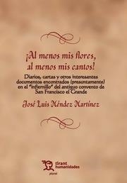AL MENOS MIS FLORES, AL MENOS MIS CANTOS! | 9788411831697 | MARTÍN, JOSÉ LUIS