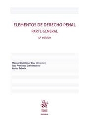 ELEMENTOS DE DERECHO PENAL. PARTE GENERAL 4ª EDICIÓN | 9788410713376 | QUINTANAR DÍEZ, MANUEL / ORTIZ NAVARRO, JOSÉ FRANCISCO / ZABALA, CARLOS