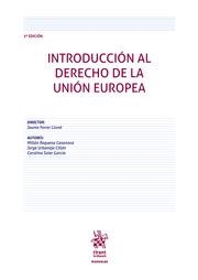 INTRODUCCIÓN AL DERECHO DE LA UNIÓN EUROPEA 3ª EDICIÓN | 9788410714854 | FERRER LLORET, JAUME / REQUENA CASANOVA, MILLÁN / URBANEJA CILLÁN, JORGE / SOLER GARCÍA, CAROLINA