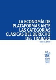 ECONOMÍA DE PLATAFORMAS ANTE LAS CATEGORÍAS CLÁSICAS DEL DERECHO DEL TRABAJO, LA | 9788410564909 | GIL OTERO, LIDIA