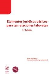 ELEMENTOS JURÍDICOS BÁSICOS PARA LAS RELACIONES LABORALES 2ª EDICIÓN 2024 | 9788410717572 | YAGÜE BLANCO, SERGIO / RODRIGO SANBARTOLOMÉ, FRANCISCO AGUSTÍN