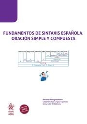 FUNDAMENTOS DE SINTAXIS ESPAÑOLA. ORACIÓN SIMPLE Y COMPUESTA | 9788410716995