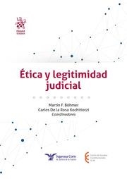 ÉTICA Y LEGITIMIDAD JUDICIAL | 9788410715271 | BÖHMER, MARTÍN F. / DE LA ROSA XOCHITIOTZI, CARLOS