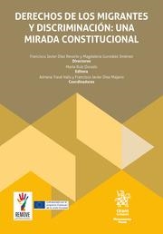 DERECHOS DE LOS MIGRANTES Y DISCRIMINACIÓN : UNA MIRADA CONSTITUCIONAL | 9788410565883 | DÍAZ REVORIO, FRANCISCO JAVIER / RUIZ DORADO, MARÍA / DÍAZ MAJANO, FRANCISCO JAVIER / TRAVÉ VALLS, A