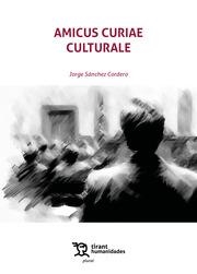 AMICUS CURIAE CULTURALE | 9788411834292 | SÁNCHEZ CORDERO, JORGE