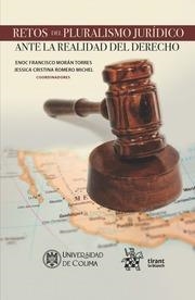 RETOS DE PLURALISMO JURÍDICO ANTE LA REALIDAD DEL DERECHO | 9788410718296