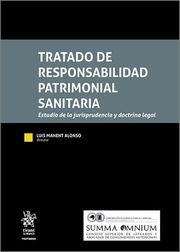 TRATADO DE RESPONSABILIDAD PATRIMONIAL SANITARIA. ESTUDIO DE LA JURISPRUDENCIA Y DOCTRINA LEGAL | 9788410568785 | MANENT ALONSO, LUIS