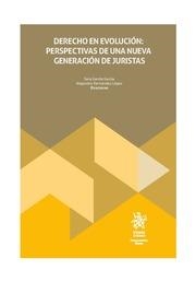 DERECHO EN EVOLUCIÓN : PERSPECTIVAS DE UNA NUEVA GENERACIÓN DE JURISTAS | 9788410711730 | HERNÁNDEZ LÓPEZ, ALEJANDRO / GARCÍA GARCÍA, SARA