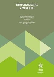 DERECHO DIGITAL Y MERCADO | 9788410569508 | CARBAJO GASCÓN, FERNANDO / CURTO POLO, MERCEDES / GONZÁLEZ ORÚS CHARRO, MARTÍN