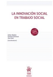 INNOVACIÓN SOCIAL EN TRABAJO SOCIAL, LA | 9788410717930 | CARAVACA LLAMAS, CARMEN / BÓDALO, ESTHER / SÁEZ, JOSÉ