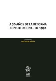 A 30 AÑOS DE LA REFORMA CONSTITUCIONAL DE 1994 | 9788410716872 | ALTAVILLA, CRISTIAN