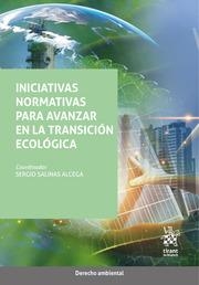 INICIATIVAS NORMATIVAS PARA AVANZAR EN LA TRANSICIÓN ECOLÓGICA | 9788410954441 | SALINAS ALCEGA, SERGIO