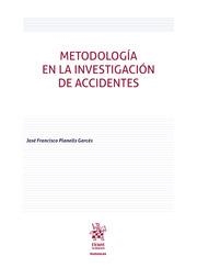 METODOLOGÍA EN LA INVESTIGACIÓN DE ACCIDENTES | 9788410957138 | PLANELLS GARCÉS, JOSÉ FRANCISCO