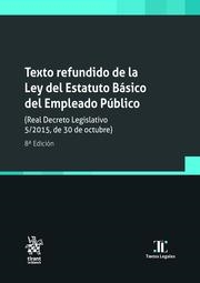 TEXTO REFUNDIDO DE LA LEY DEL ESTATUTO BÁSICO DEL EMPLEADO PÚBLICO (REAL DECRETO LEGISLATIVO 5/2015, DE 30 DE OCTUBRE) 8ª EDIC. | 9788410957398 | BLASCO LAHOZ, JOSÉ FRANCISCO