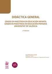DIDÁCTICA GENERAL GRADO EN MAESTRO/A EN EDUCACIÓN INFANTIL GRADO EN MAESTRO/A EN EDUCACIÓN PRIMARIA UNIVERSITAT DE VALÈNCIA | 9788410957152 | MONSALVE LORENTE, LAURA