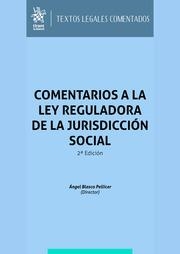COMENTARIOS A LA LEY REGULADORA DE LA JURISDICCIÓN SOCIAL 2ª EDICIÓN | 9788410953246 | BLASCO PELLICER, ÁNGEL / VIQUEIRA PÉREZ, CARMEN / GARCÍA RUBIO, MARÍA AMPARO / ESTEVE SEGARRA, AMPAR