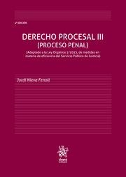 DERECHO PROCESAL III (PROCESO PENAL) ADAPTADO A LA LEY ORGÁNICA 1/2025 4ª EDICIÓN | 9791370100872 | NIEVA FENOLL, JORDI