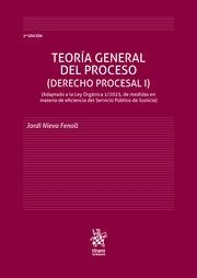 TEORÍA GENERAL DEL PROCESO (DERECHO PROCESAL I) 2ª EDICIÓN ADAPTADO A LA LEY ORGÁNOCA 1/2025 | 9791370100834 | NIEVA FENOLL, JORDI