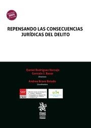 REPENSANDO LAS CONSECUENCIAS JURÍDICAS DEL DELITO | 9788410955028 | RODRÍGUEZ HORCAJO, DANIEL / BASSO, GONZALO J / BRAVO BOLADO, ANDREA