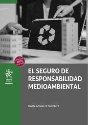 SEGURO DE RESPONSABILIDAD MEDIOAMBIENTAL, EL | 9788410956995 | GONZÁLEZ GONZÁLEZ, MARTA