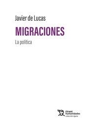MIGRACIONES : LA POLÍTICA | 9788410811829 | LUCAS, JAVIER DE