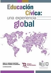 EDUCACIÓN CÍVICA . UNA EXPERIENCIA GLOBAL | 9788417203054 | MORALES MARTÍNEZ, GEMA NAYELI