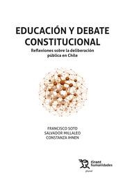 EDUCACIÓN Y DEBATE CONSTITUCIONAL REFLEXIONES SOBRE LA DELIBERACIÓN PÚBLICA EN CHILE | 9788418155253 | SOTO BARRIENTOS, FRANCISCO