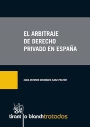 ARBITRAJE DE DERECHO PRIVADO EN ESPAÑA, EL | 9788490536506