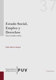 ESTADO SOCIAL, EMPLEO Y DERECHOS. UNA REVISIÓN CRÍTICA | 9788490536209