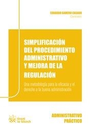 SIMPLIFICACIÓN DEL PROCEDIMIENTO ADMINISTRATIVO Y MEJORA DE LA REGULACIÓN | 9788490536483