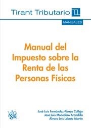 MANUAL DEL IMPUESTO SOBRE LA RENTA DE LAS PERSONAS FÍSICAS | 9788490538074