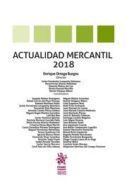 ACTUALIDAD MERCANTIL 2018 | 9788491698999 | ORTEGA BURGOS, ENRIQUE