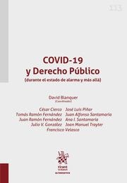 COVID-19 Y DERECHO PÚBLICO (DURANTE EL ESTADO DE ALARMA Y MÁS ALLÁ) | 9788413555577 | BLANQUER, DAVID