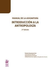 MANUAL DE LA ASIGNATURA INTRODUCCIÓN A LA ANTROPOLOGÍA 3ª EDICIÓN 2018 | 9788491907404 | CLARAMONTE SANZ, VICENTE