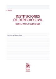 INSTITUCIONES DE DERECHO CIVIL DERECHO DE SUCESIONES 5ª EDICIÓN | 9788411308175 | BLASCO GASCÓ, FRANCISCO DE PAULA