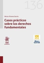 CASOS PRÁCTICOS SOBRE LOS DERECHOS FUNDAMENTALES | 9788411137539 | ÁLVAREZ GARCÍA, HÉCTOR