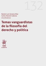 TEMAS VANGUARDISTAS DE LA FILOSOFÍA DEL DERECHO Y POLÍTICA | 9788411132718 | SORIANO DÍAZ, RAMÓN LUIS / ALARCÓN CABRERA, CARLOS
