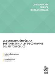 CONTRATACIÓN PÚBLICA SOSTENIBLE EN LA LEY DE CONTRATOS DEL SECTOR PÚBLICO, LA | 9788411478038 | GALÁN VIOQUE, ROBERTO / RUIZ OLMO, IRENE