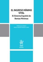 INGRESO MÍNIMO VITAL, EL. EL SISTEMA ESPAÑOL DE RENTAS MÍNIMAS | 9788413555270 | SALA FRANCO, TOMÁS / MARTÍN POZUELO LÓPEZ, ÁNGELA