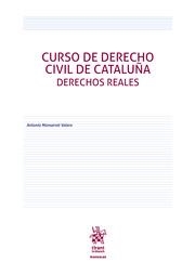 CURSO DE DERECHO CIVIL DE CATALUÑA DERECHOS REALES | 9788413558295 | MONSERRAT VALERO, ANTONIO